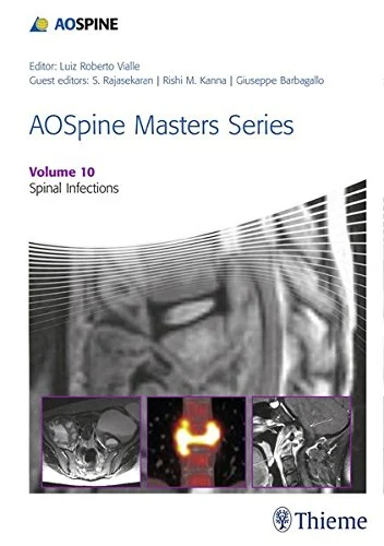 AOSpine Masters Series, Volume 10: Spinal Infections (PDF) AOSpine Masters Series, Volume 10: Spinal Infections (PDF)