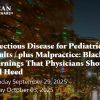 American Medical Seminars Infectious Disease for Pediatrics and Adults plus Malpractice Black Box Warnings That Physicians Should Read and Heed 2025 American Medical Seminars Infectious Disease for Pediatrics and Adults plus Malpractice Black Box Warnings That Physicians Should Read and Heed 2025