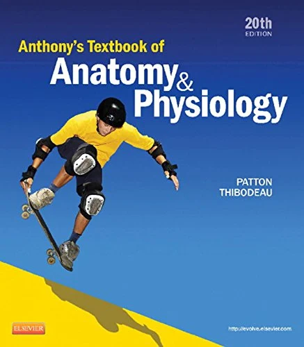 Anthony’s Textbook of Anatomy & Physiology, 20th edition (EPUB) Anthony’s Textbook of Anatomy & Physiology, 20th edition (EPUB)