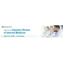 Cleveland Clinic 38th Annual Intensive Review of Internal Medicine 2026