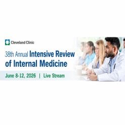 Cleveland Clinic 38th Annual Intensive Review of Internal Medicine 2026