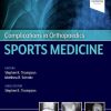 Complications in Orthopaedics: Sports Medicine (Original PDF from Publisher) Complications in Orthopaedics: Sports Medicine (Original PDF from Publisher)