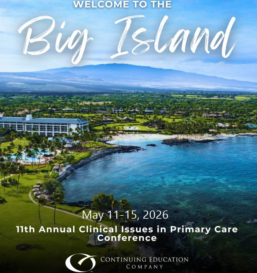 Continuing Education Company 11th Annual Clinical Issues in Primary Care Conference 2026 Continuing Education Company 11th Annual Clinical Issues in Primary Care Conference 2026