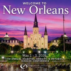 Continuing Education Company 11th Annual Diabetes, Obesity, & Metabolic Disease Conference 2026