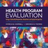 Health Program Evaluation: Using a Culturally Responsive, Racialized, and Equity Perspective (Original PDF from Publisher) Health Program Evaluation