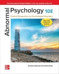 ISE Abnormal Psychology: Clinical Perspectives on Psychological Disorders, 10th edition (Original PDF from Publisher)
