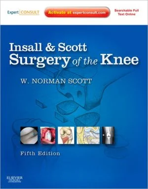 Insall & Scott Surgery of the Knee, 5th Edition (PDF) Insall & Scott Surgery of the Knee, 5th Edition (PDF)