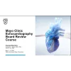 Mayo Clinic Echocardiography Board Review Course 2026 (Videos+Slides) Mayo Clinic Echocardiography Board Review Course 2026