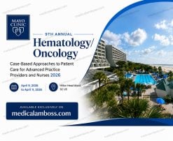 Mayo Clinic’s 9th Annual Hematology/Oncology Case-Based Approaches to Patient Care for Advanced Practice Providers and Nurses 2026