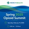 Mercy Health Opioid Summit Spring 2025 Mercy Health Opioid Summit Spring 2025