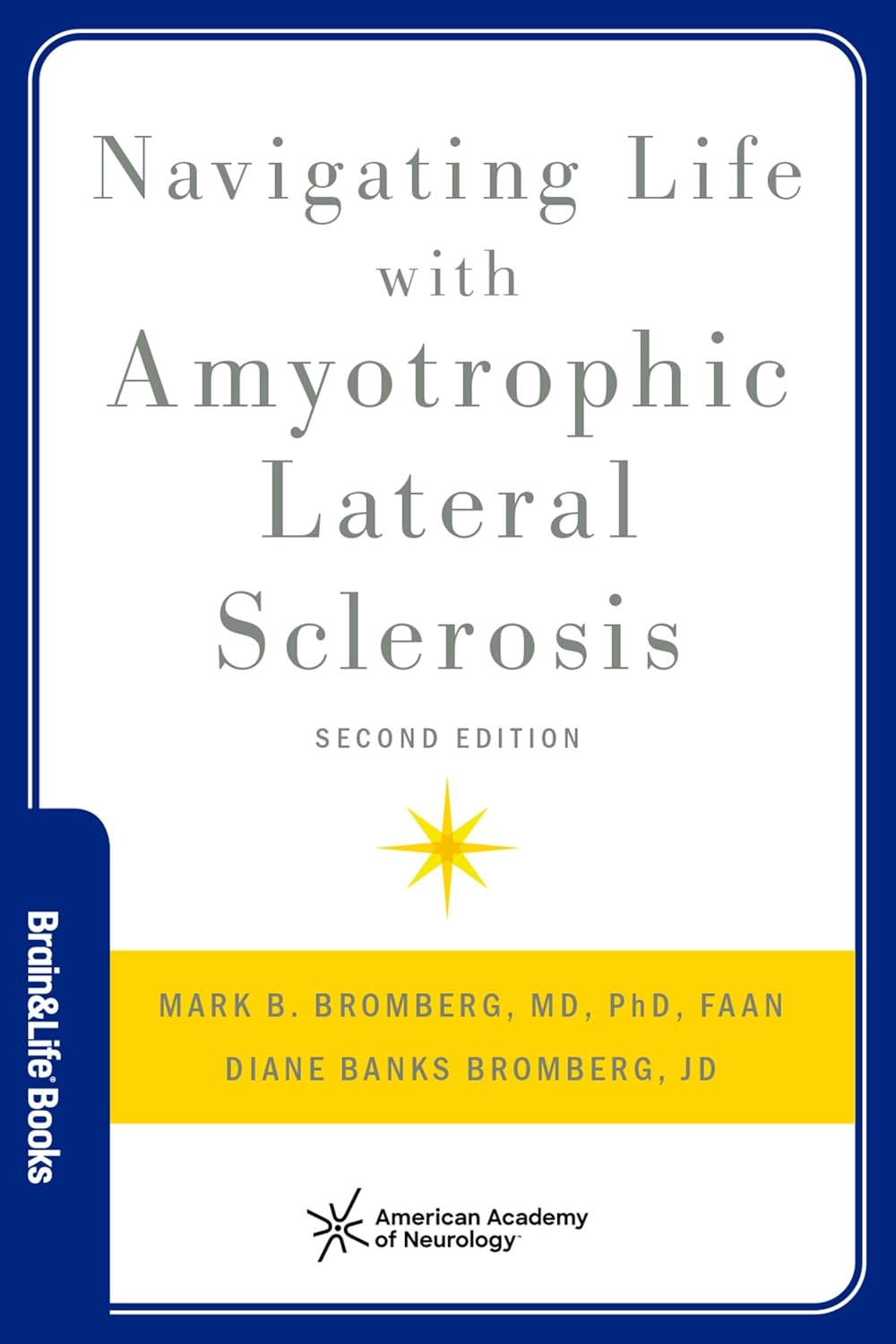 Navigating Life with Amyotrophic Lateral Sclerosis (Brain and Life Books), 2nd Edition (EPUB) Navigating Life with Amyotrophic Lateral Sclerosis (Brain and Life Books), 2nd Edition (EPUB)