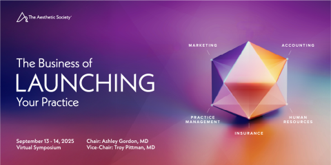 The Aesthetic Society The Business of Launching Your Practice 2025 The Aesthetic Society The Business of Launching Your Practice 2025
