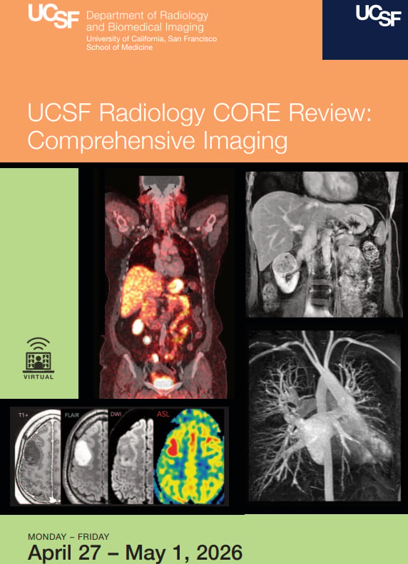 UCSF Radiology CORE Review 2026 UCSF Radiology CORE Review 2026