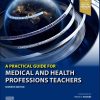 A Practical Guide for Medical and Health Professions Teachers, 7th edition (EPUB)