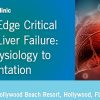 Cleveland Clinic Cutting Edge Critical Care in Liver Failure From Physiology to Transplantation 2026 Cleveland Clinic Cutting Edge Critical Care in Liver Failure From Physiology to Transplantation 2026