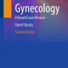Gynecology: A Board Exam Review, 2nd edition (Original PDF from Publisher) Gynecology: A Board Exam Review, 2nd edition (Original PDF from Publisher)
