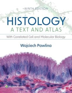 Histology A Text and Atlas With Correlated Cell and Molecular Biology, 9th edition (Original PDF from Publisher)