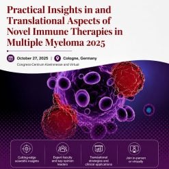 International Myeloma Society Practical Insights in and Translational Aspects of Novel Immune Therapies in Multiple Myeloma 2025