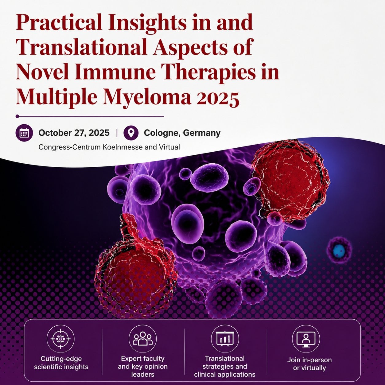 International Myeloma Society Practical Insights in and Translational Aspects of Novel Immune Therapies in Multiple Myeloma 2025 International Myeloma Society Practical Insights in and Translational Aspects of Novel Immune Therapies in Multiple Myeloma 2025