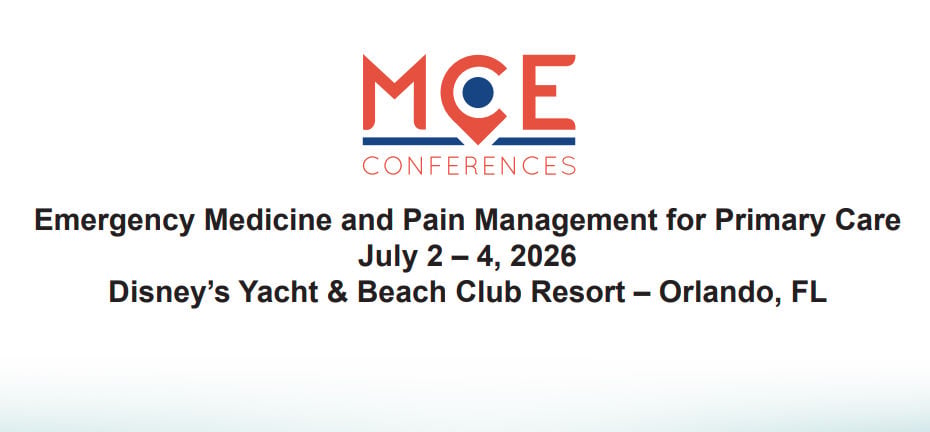 MCE Conferences Emergency Medicine and Pain Management for Primary Care July 2 – July 4, 2026 MCE Conferences Emergency Medicine and Pain Management for Primary Care July 2 – July 4, 2026