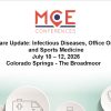 MCE Conferences Primary Care Update Infectious Diseases, Office Orthopedics and Sports Medicine Jul 10, 2026 – Jul 12, 2026