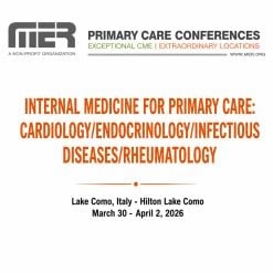 MER Primary Care Conferences Internal Medicine for Primary Care Cardio Endo ID Rheum Mar 30 – Apr 02, 2026