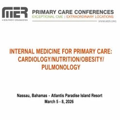 MER Primary Care Conferences Internal Medicine for Primary Care Emergency Gastro Pulm Mar 20-22, 2026