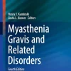 Myasthenia Gravis and Related Disorders (Current Clinical Neurology) (Original PDF from Publisher) Myasthenia Gravis and Related Disorders (Current Clinical Neurology) (Original PDF from Publisher)