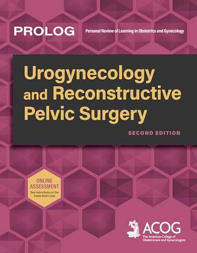 PROLOG: Urogynecology and Reconstructive Pelvic Surgery, 2nd edition (Original PDF from Publisher) PROLOG: Urogynecology and Reconstructive