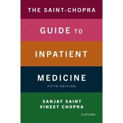The Saint-Chopra Guide to Inpatient Medicine, 5th Edition (Original PDF from Publisher)