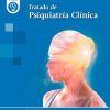 Tratado de Psiquiatría Clínica (Original PDF from Publisher) Tratado de Psiquiatría Clínica (Original PDF from Publisher)