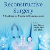 Urogynaecology And Pelvic Reconstructive Surgery: A Roadmap For Training In Urogynaecology (Original PDF from Publisher) Urogynaecology And Pelvic Reconstructive Surgery