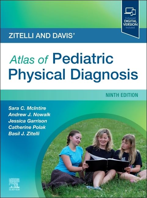 Zitelli and Davis’ Atlas of Pediatric Physical Diagnosis, 9th edition (True PDF) Zitelli and Davis’ Atlas of Pediatric Physical Diagnosis, 9th edition (True PDF)