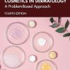 Cosmetics in Dermatology: A Problem-Based Approach Cosmetics in Dermatology: A Problem-Based Approach