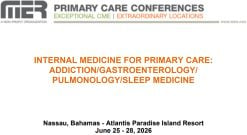 MER Primary Care Conferences Internal Medicine for Primary Care Addiction Gastro Pulm Sleep Med Jun 25-28, 2026