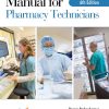 Manual for Pharmacy Technicians, 6th Edition (Original PDF from Publisher) Manual for Pharmacy Technicians, 6th Edition (Original PDF from Publisher)