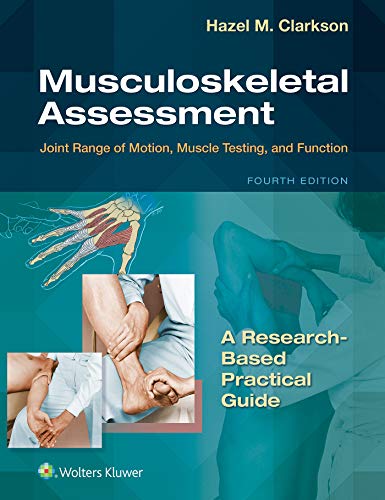 Musculoskeletal Assessment: Joint Range of Motion, Muscle Testing, and Function (Lippincott Connect), 4th edition (Original PDF from Publisher) Musculoskeletal Assessment