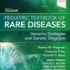 Nelson Pediatric Textbook of Rare Diseases: Genomic Etiologies and Genetic Diagnosis (True PDF) Nelson Pediatric Textbook of Rare Diseases
